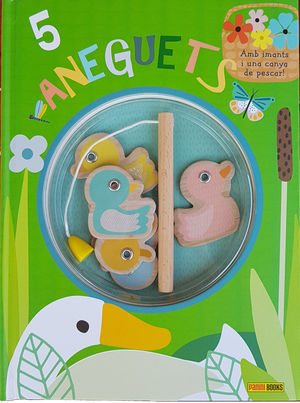 CINC ANEGUETS. LLIBRE JOC AMB IMANTS I UNA CANYA DE PESCAR!