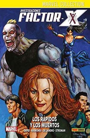 INVESTIGACIONES FACTOR-X 03. LOS RAPIDOS Y LOS MUERTOS