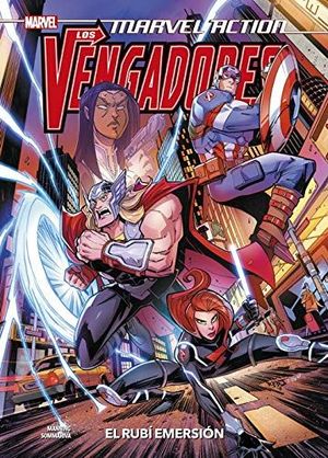 MARVEL ACTION. LOS VENGADORES 02. EL RUBI EMERSION