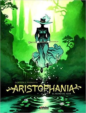 ARISTOPHANIA 01. EL REINO DE AZUR