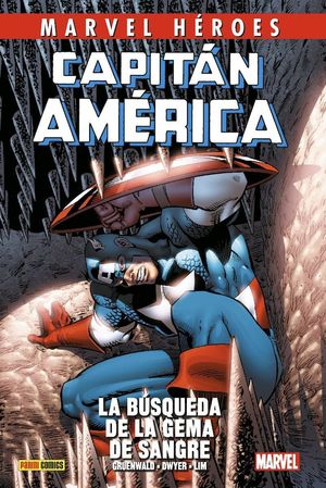 CAPITÁN AMÉRICA DE MARK GRUENWALD 03: EN BUSCA DE LA GEMA SANGRIENTA