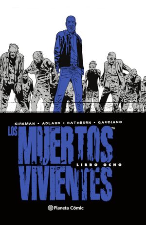 LOS MUERTOS VIVIENTES (INTEGRAL) Nº08/08