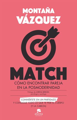 MATCH. COMO ENCONTRAR PAREJA EN LA POSMODERNIDAD