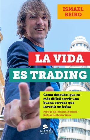 LA VIDA ES TRADING