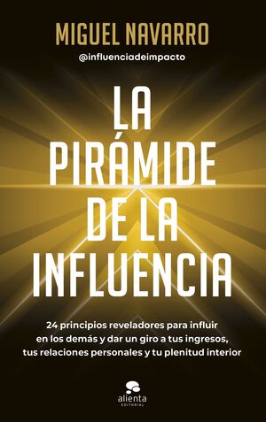 LA PIRÁMIDE DE LA INFLUENCIA