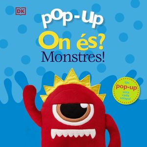 POP-UP. ON ÉS? MONSTRES!