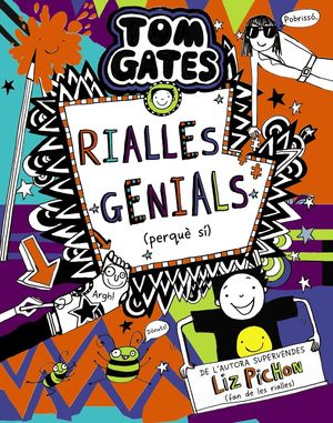 TOM GATES 19. RIALLES GENIALS (PERQUÈ SÍ)