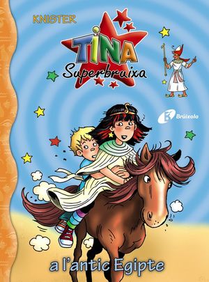 TINA SUPERBRUIXA 27. TINA SUPERBRUIXA A L'ANTIC EGIPTE