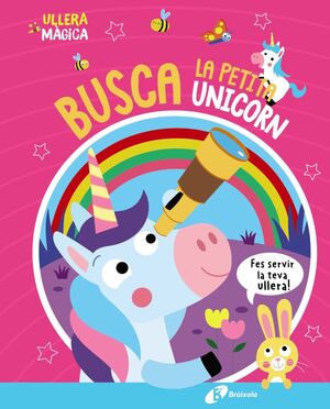 ULLERA MÀGICA. BUSCA LA PETITA UNICORN