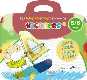 LES LLETRES DIVERTIDES SE'N VAN DE VACANCES. 5-6 ANYS