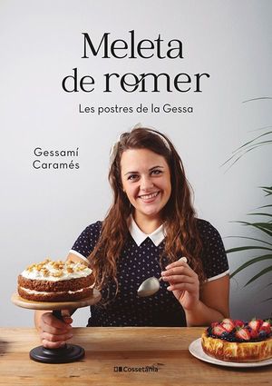 MELETA DE ROMER. LES POSTRES DE LA GESSA