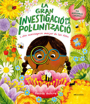 LA GRAN INVESTIGACIÓ DE LA POL·LINITZACIÓ I COM ACONSEGUIM MENJAR DE LES FLORS