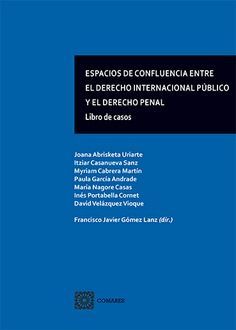 ESPACIOS DE CONFLUENCIA ENTRE EL DERECHO INTERNACIONAL PUBLICO Y EL DERECHO PENA
