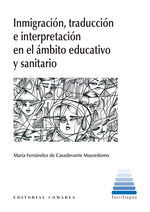 INMIGRACION Y TRADUCCION EN EL AMBITO EDUCATIVO Y SANITARIO