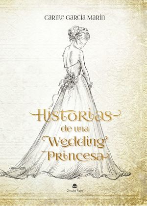HISTORIAS DE UNA WEDDING PRINCESA
