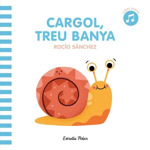 CARGOL TREU BANYA (LLIBRE SONOR)