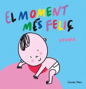 EL MOMENT MÉS FELIÇ (LLIBRE DE TELA)
