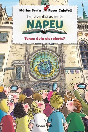 LES AVENTURES DE LA NAPEU 6. TENEN ÀVIA ELS ROBOTS?