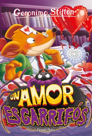 GERONIMO STILTON 91. UN AMOR ESGARRIFÓS