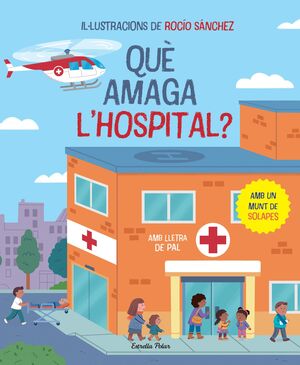 QUÈ AMAGA L'HOSPITAL? LLIBRE AMB SOLAPES