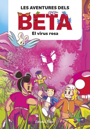 AVENTURES DELS BETA. EL VIRUS ROSA