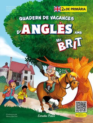 QUADERN DE VACANCES D'ANGLÈS AMB MR. BRIT. 2N DE PRIMÀRIA