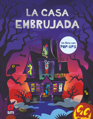 LA CASA EMBRUJADA. UN LIBRO COM POP-UPS