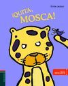 ¡QUITA, MOSCA!