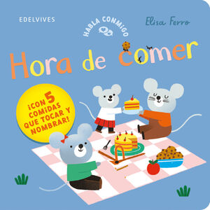 HORA DE COMER. HABLA CONMIGO