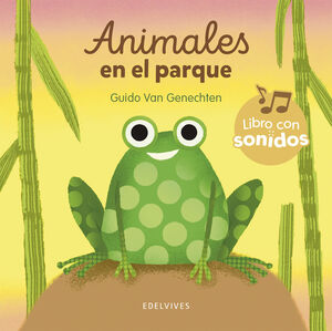 ANIMALES EN EL PARQUE. LIBRO CON SONIDOS
