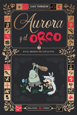 AURORA Y EL ORCO 2. EN EL MUNDO DE LOS ELFOS