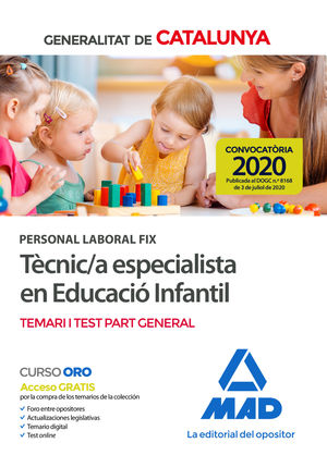 PERSONAL LABORAL FIX DE TÈCNIC/A ESPECIALISTA EN EDUCACIÓ INFANTIL DE LA GENERALITAT DE CATALUNYA. TEMARI I TEST DE LA PART GENERAL