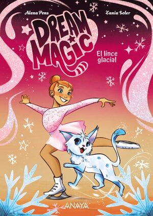 DREAM MAGIC 2. EL LINCE GLACIAL