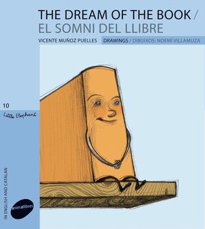 EL SOMNI DEL LLIBRE / THE DREAM OF THE BOOK