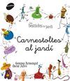 CARNESTOLTES AL JARDÍ. LES BESTIOLES DEL JARDI (LLETRA LLIGADA)