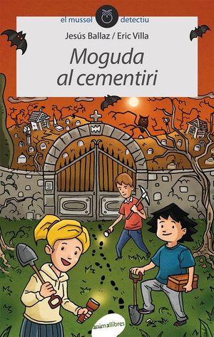 EL MUSSOL DETECTIU 13. MOGUDA AL CEMENTIRI