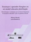 ENSENYAR I APRENDRE LLENGÜES EN UN MODEL EDUCATIU PLURILINGÜE
