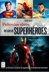 PELÍCULAS CLAVE DEL CINE DE SUPERHÉROES