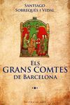 ELS GRAN COMTES DE BARCELONA