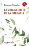 LA VIDA SECRETA DE LA PREGÀRIA