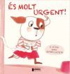 ÉS MOLT URGENT