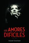 LOS AMORES DIFÍCILES (1930-1960)