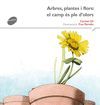 ORENETA 7. ARBRES, PLANTES I FLORS: EL CAMP ÉS PLE D'OLORS