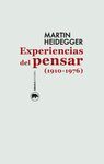 EXPERIENCIAS DEL PENSAR, 1910-1976