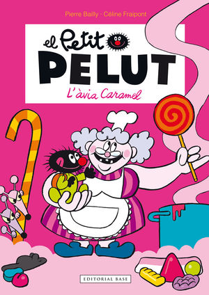 L'ÀVIA CARAMEL. EL PETIT PELUT