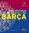GRAN DICCIONARI DE JUGADORS DEL BARÇA