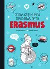 COSAS QUE NUNCA OLVIDARÁS DE TU ERASMUS