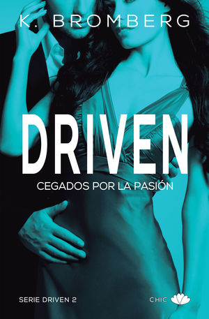 DRIVEN II CEGADOS POR LA PASION