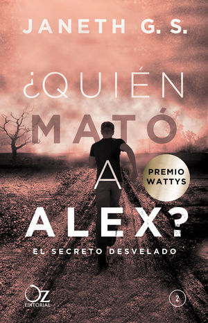 EL SECRETO DESVELADO 2: ¿QUIÉN MATÓ A ALEX?