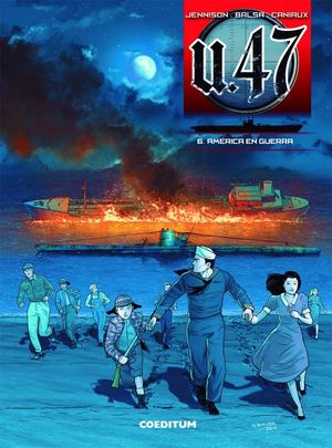 U 47 VOL. 06. AMERICA EN GUERRA
